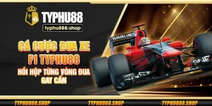 Cá cược đua xe F1 Typhu88 – Hồi hộp từng vòng đua gay cấn