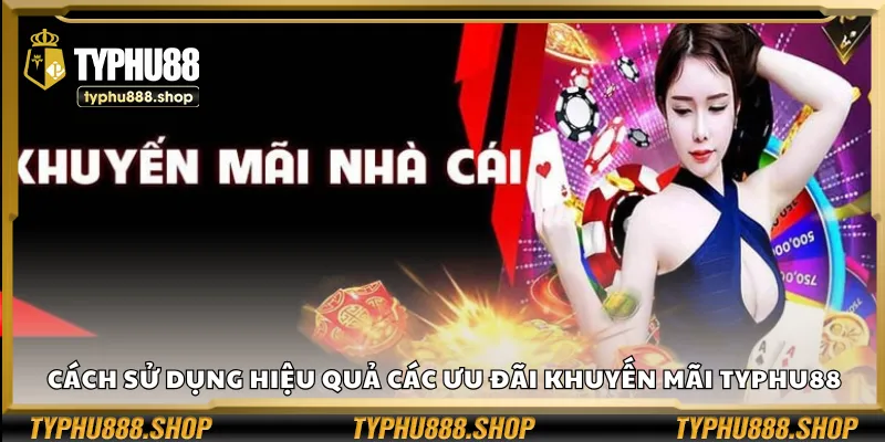 Những ưu đãi khuyến mãi Typhu88 nổi bật nhất